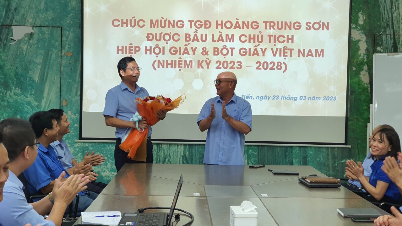 Chúc mừng Tổng Giám đốc được bầu làm Chủ tịch Hiệp hội Giấy & Bột giấy Việt Nam - Nhiệm kỳ VII (2023-2028)